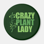 Crazy Plant Lady Magneet (Voorkant)