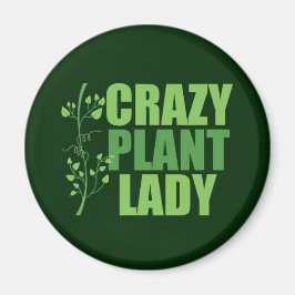 Crazy Plant Lady Magneet