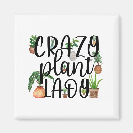 Crazy Plant Lady Magnet Classic (Voorkant)