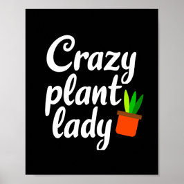 Crazy plant lady poster