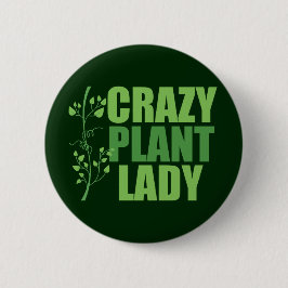 Crazy Plant Lady Ronde Button 5,7 Cm