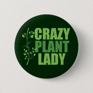 Crazy Plant Lady Ronde Button 5,7 Cm