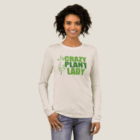 Crazy Plant Lady Schattige Lange Mouw Vrouwen
