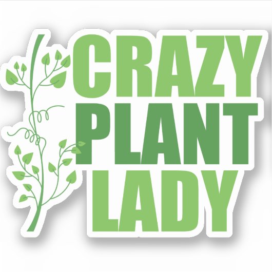 Crazy Plant Lady Sticker (Voorkant)
