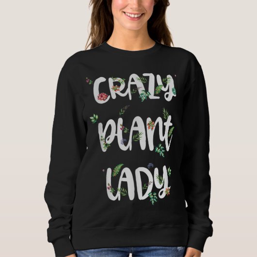 Crazy Plant Lady Succulent Gardener Dames Spring Trui (Voorkant)