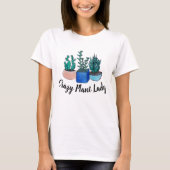 Crazy Plant Lady T-shirt (Voorkant)