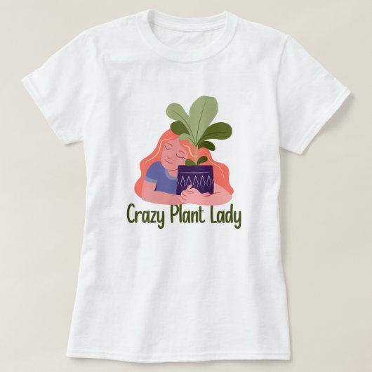 Crazy Plant Lady T-Shirt (Design voorkant)