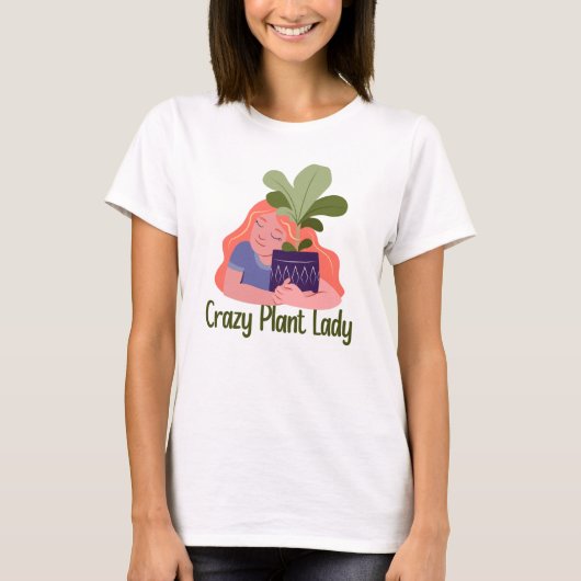 Crazy Plant Lady T-Shirt (Voorkant)