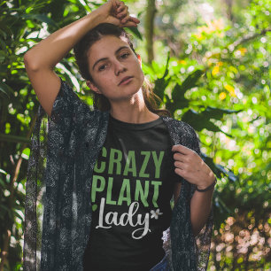 Crazy Plant Lady T-shirt