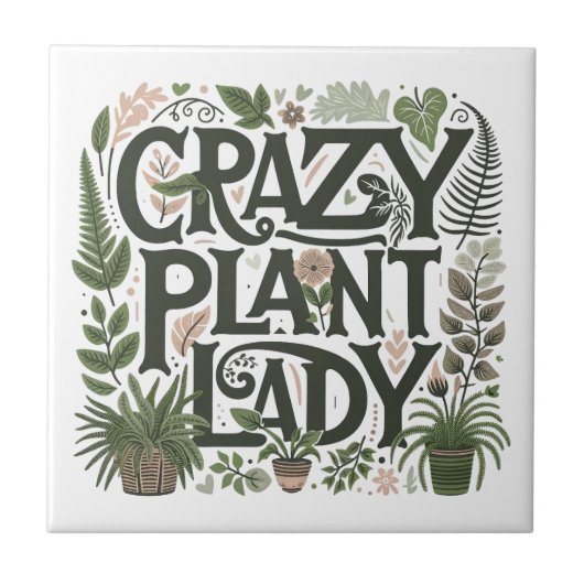Crazy Plant Lady Tegeltje (Voorkant)