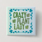 Crazy Plant Lady Vierkante Button 5,1 Cm (Voorkant)