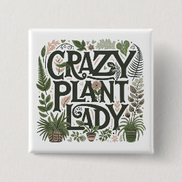 Crazy Plant Lady Vierkante Button 5,1 Cm