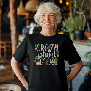 Crazy Plant Lady Vrouwen T-shirt met Potted Plant