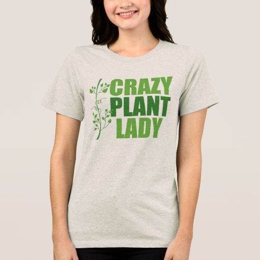 Crazy Plant Lady Vrouwen Tri-Blend Shirt (Voorkant)