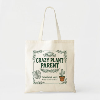 Crazy Plant Parent · Botanical Humor Art Tote Bag