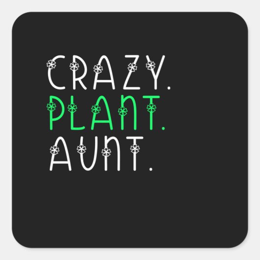 Crazy plant tante vierkante sticker (Voorkant)