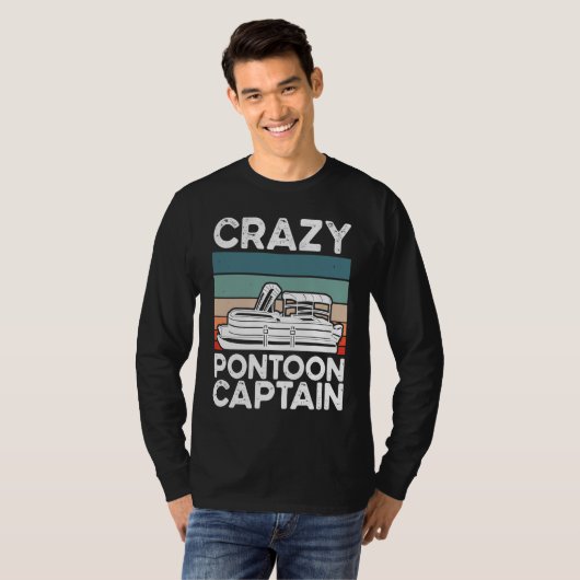 Crazy Pontoon Captain Pontoon Boat T-shirt (Voorkant volledig)