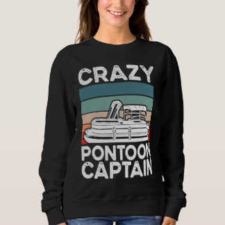 Crazy Pontoon Captain Pontoon Boat Trui