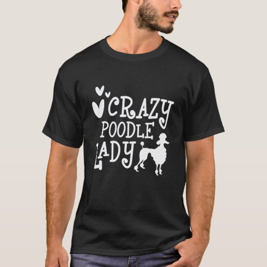 Crazy Poodle Dames - Moederdag Hondenliefhebber T-shirt (Voorkant)