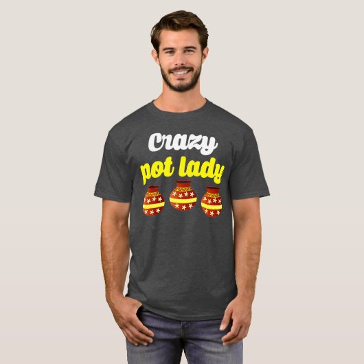 Crazy Pot Lady Potters Gift Pottery Vrouwen T-shirt (Voorkant volledig)