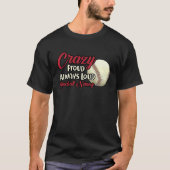 Crazy Proud Always Loud Baseball Nanny Grandma T-shirt (Voorkant)