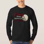 Crazy Proud Always Loud Baseball Nanny Grandma T-shirt (Voorkant)