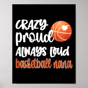 Crazy Proud Always Loud beroemd gemaakt door Nana Poster