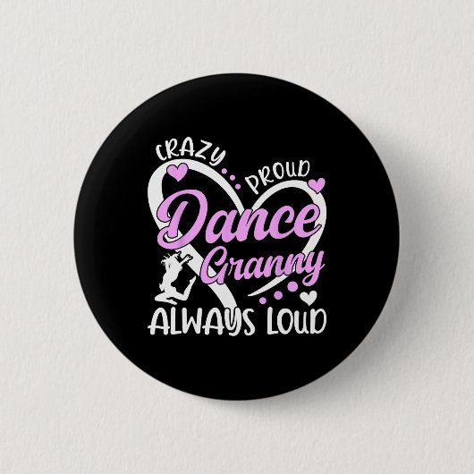 Crazy Proud Dance Granny Dansen Granny van een Dan Ronde Button 5,7 Cm (Voorkant)