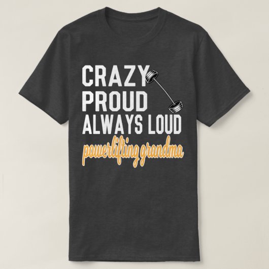 Crazy Proud heeft Grandma T-shirt (Design voorkant)