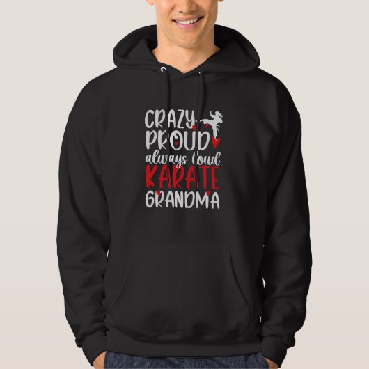 Crazy Proud Karate Oma Karate Grootmoeder 1 Hoodie (Voorkant)