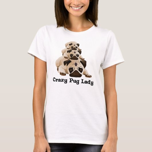 Crazy Pug Lady T-shirt (Voorkant)