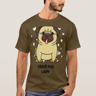 Crazy Pug Lady T-shirt