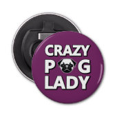 Crazy Pug Lady Typography Graphics Bottle Open Button Flesopener (Voorkant)