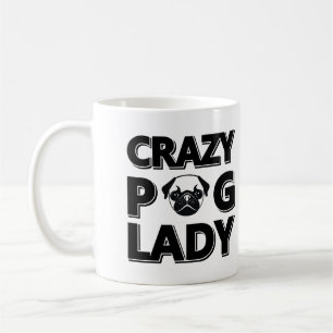 Crazy Pug Lady Typography Graphics Mok