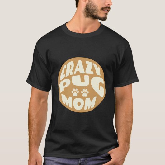 Crazy Pug Mom Backprint T-shirt (Voorkant)