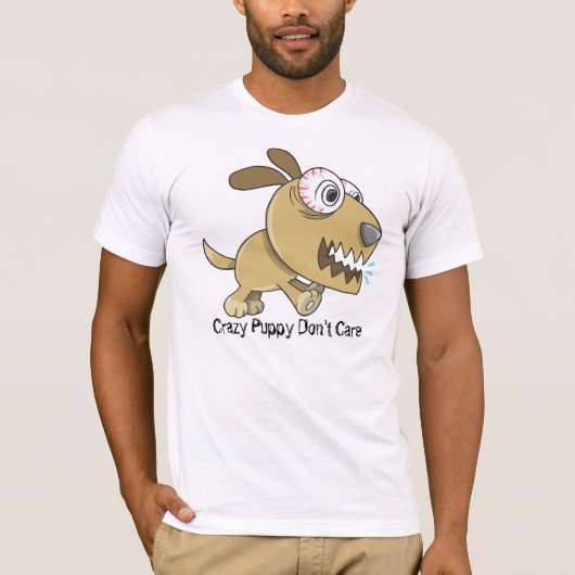 Crazy Puppy "Crazy Puppy Don't Care" T-Shirt (Voorkant)