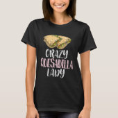 Crazy Quesadilla Lady u2013 Cute Quesadilla T-shirt (Voorkant)