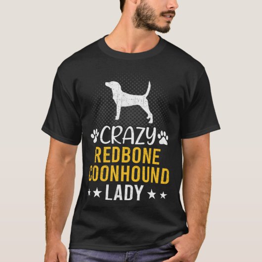 Crazy Redbone Coonhound Lady Dog T-shirt (Voorkant)