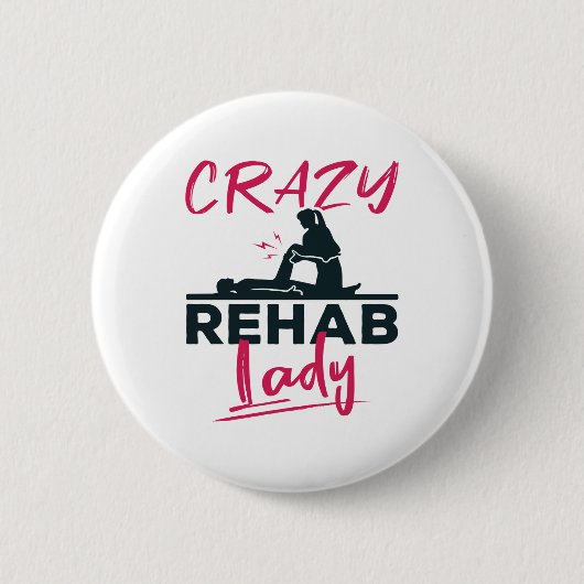 Crazy Rehab Lady Fysieke Therapist Ronde Button 5,7 Cm (Voorkant)