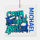 Crazy Resident Assistant CUSTOM Keramisch Ornament (Achterkant)