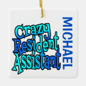 Crazy Resident Assistant CUSTOM Keramisch Ornament (Voorkant)