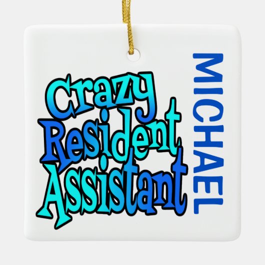 Crazy Resident Assistant CUSTOM Keramisch Ornament (Voorkant)