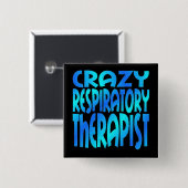 Crazy Respiratory Therapist Vierkante Button 5,1 Cm (Voorkant /achterkant)