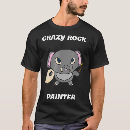 Crazy Rock Painter Funny Elephant Painting Gift T T-shirt (Voorkant)