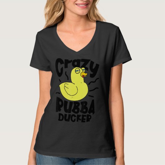 Crazy Rubba Ducka Bath Speelgoed Duckie Rubber Duc T-shirt (Voorkant)