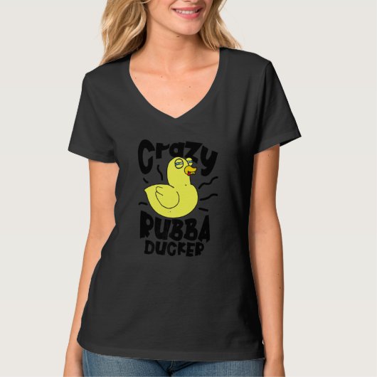 Crazy Rubba Ducka Bath Speelgoed Duckie Rubber Duc T-shirt (Voorkant)
