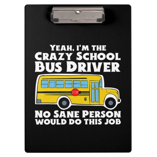 Crazy School Bus Driver Gift Klembord (Voorkant)