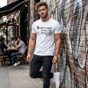 Crazy Self Talk-shirt - Grappige Ben ik gek Tee T-shirt