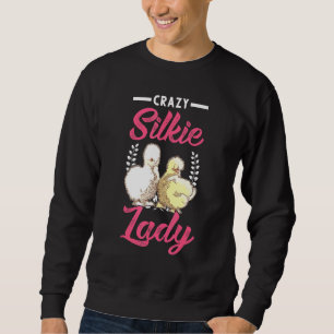 Crazy Silkie Lady Girl Silkie Silk Hen Chicken Trui