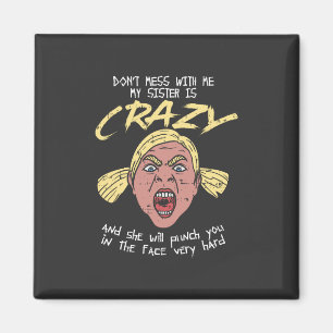 Crazy Sister Magneet